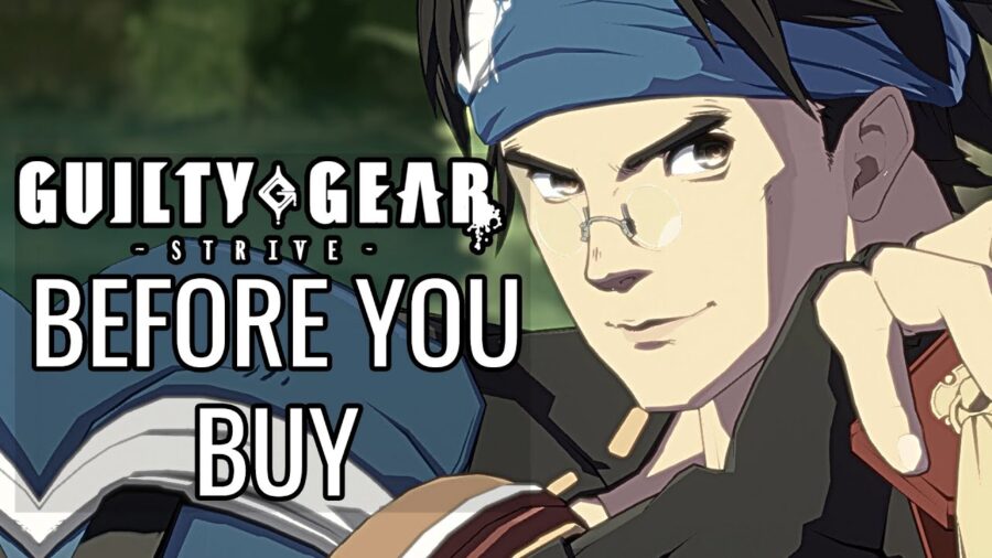Guilty Gear Strive - 15 Things You ABSOLUTELY NEED To Know Before You Buy