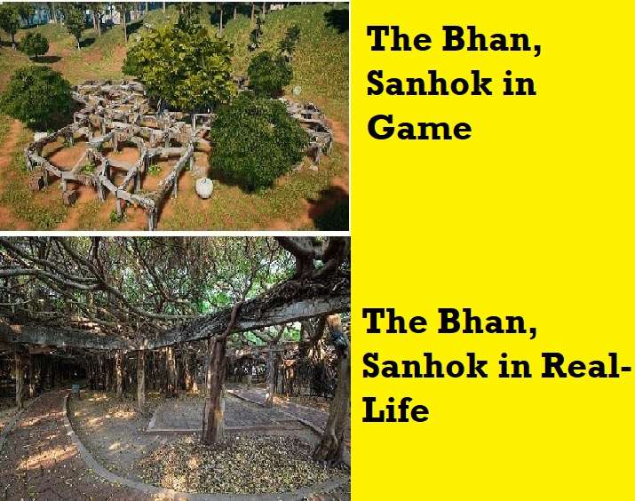 The Bhan, Sanhok in Real-Life