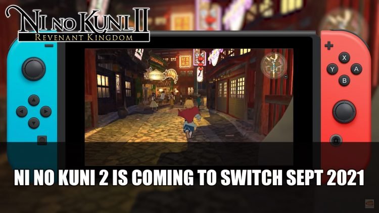 Bandai Namco Confirms Ni No Kuni 2 Is Coming to Switch with DLCs This September