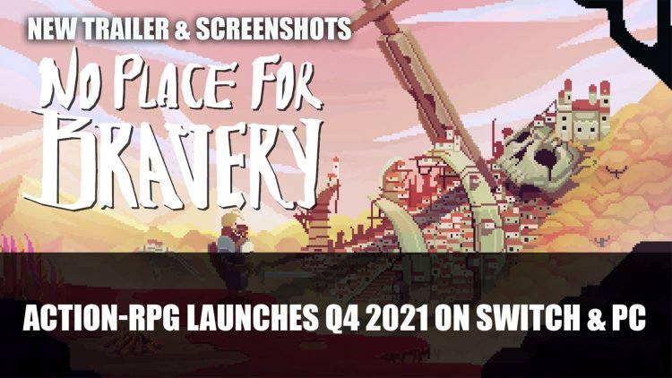 No Place for Bravery a Dark Fantasy Action-RPG Launches Q4 2024 on Switch and PC
