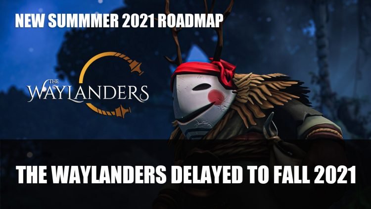 The Waylanders Delayed to Fall 2023; Early Access Summer 2023 Roadmap Revealed