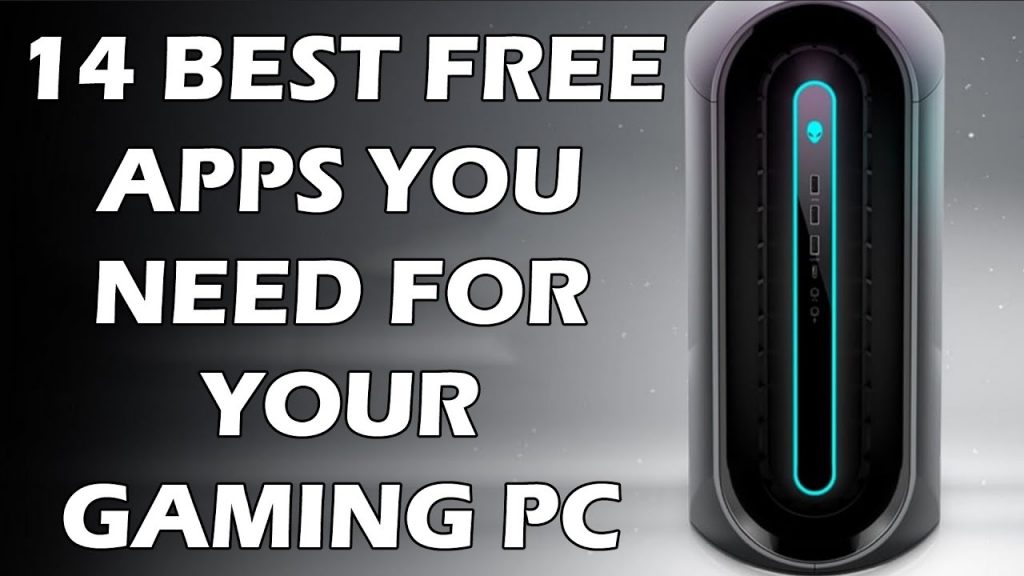 14 Best FREE Apps You ABSOLUTELY NEED For Your Gaming PC