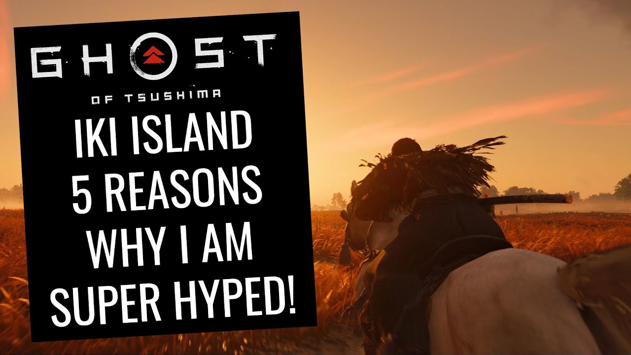 Ghost of Tsushima's Iki Island Expansion - 5 BIG Reasons Why I Am Excited