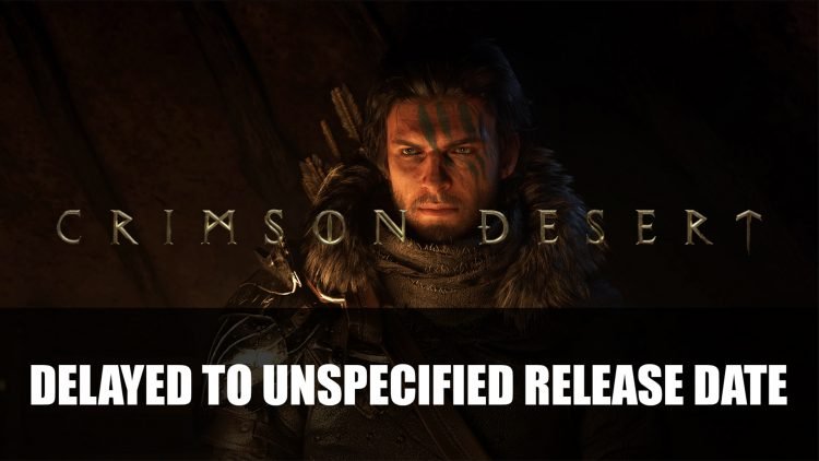 Crimson Desert Has Been Delayed to Unspecified Release Date
