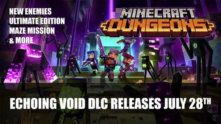 Minecraft Dungeons Gets Echoing Void DLC July 28th; Minecraft Dungeons Ultimate Edition Announced