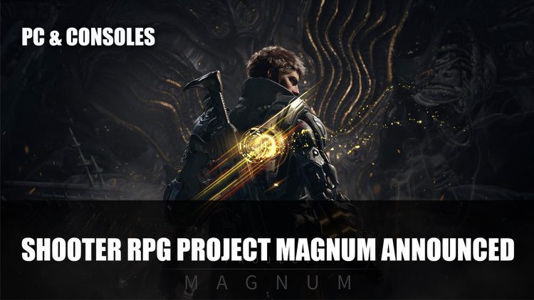 Project Magnum A Looter Shooter RPG for PC and Consoles Announced By Nexon Korea