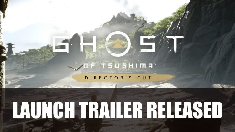 Ghost of Tsushima Director’s Cut Launch Trailer Released