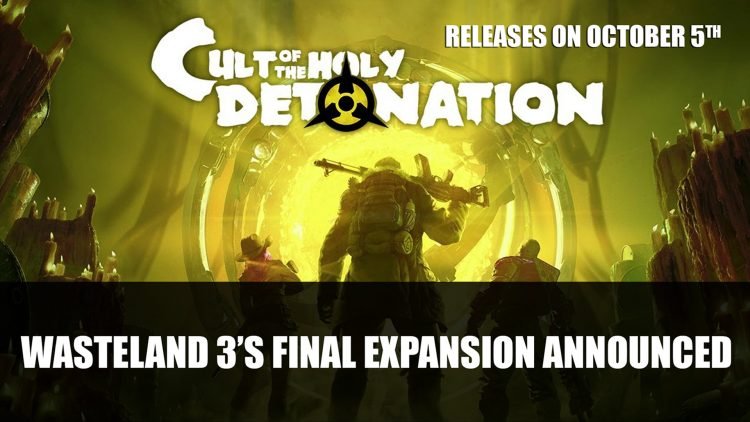 Wasteland 3’s Final Expansion Cult of the Holy Detonation Revealed
