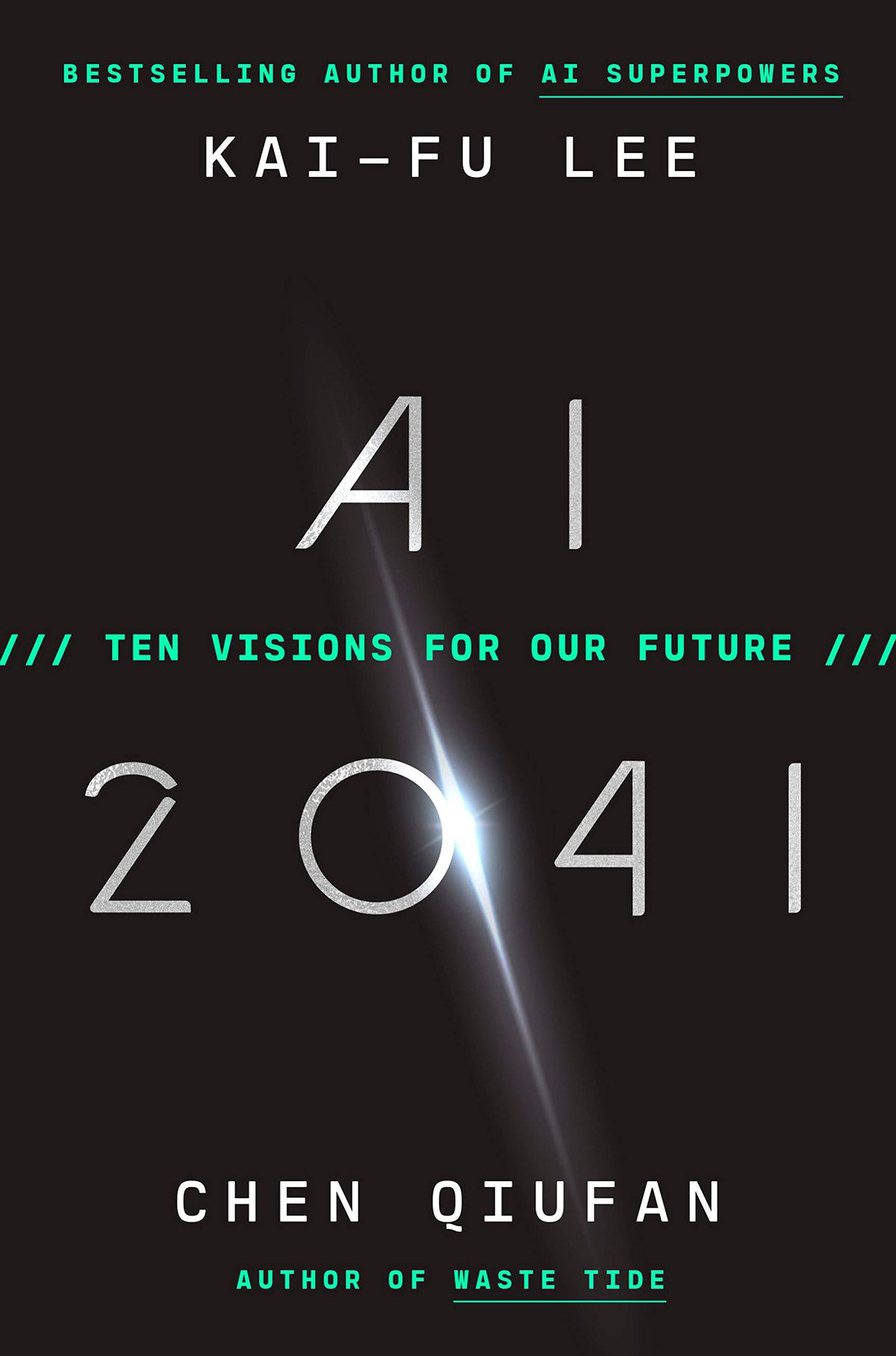 AI 2041: Ten Visions for Our Future cover